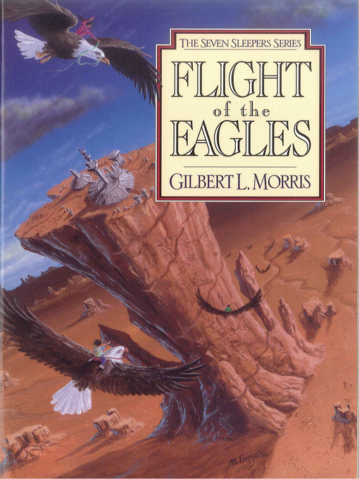 Title details for Flight of the Eagles by Gilbert Morris - Available